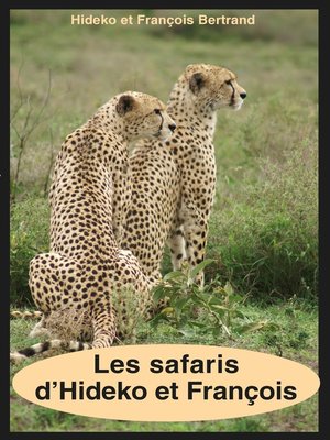 cover image of Les safaris d'Hideko et François